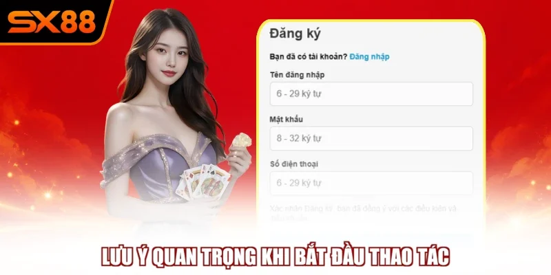 Lưu ý quan trọng khi bắt đầu thao tác